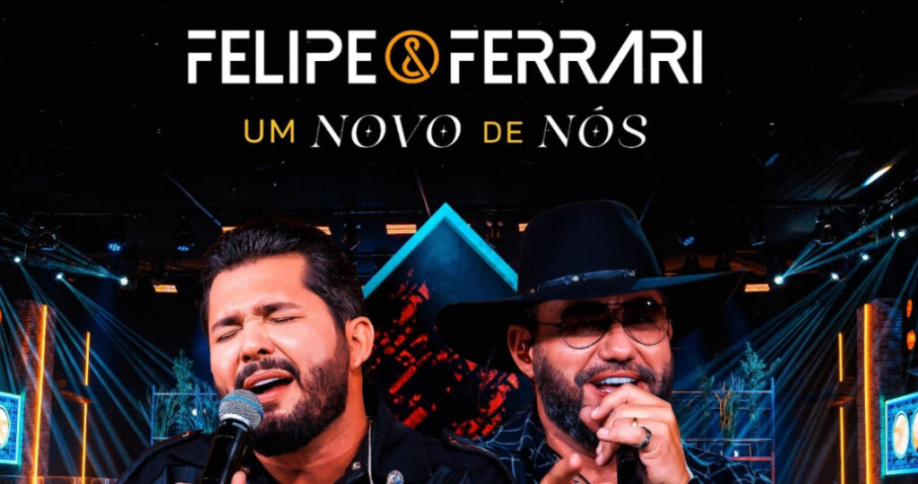Felipe & Ferrari lançam “Coração Teimoso” e “Pessoa Fria”, novas faixas do projeto Um Novo de Nós
