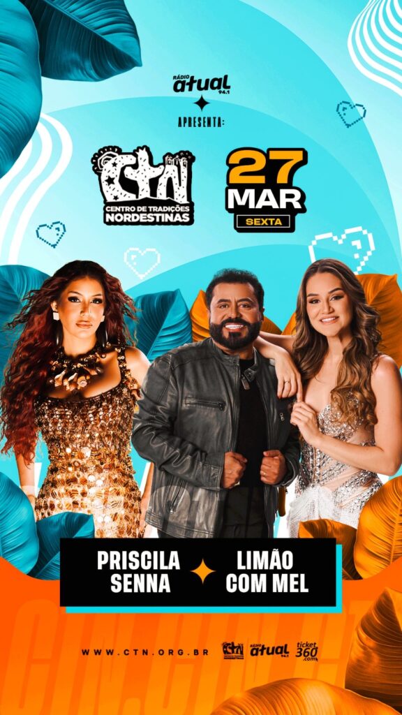Priscila Senna e Limão com Mel são atrações desta sexta (27) no Centro de Tradições Nordestinas