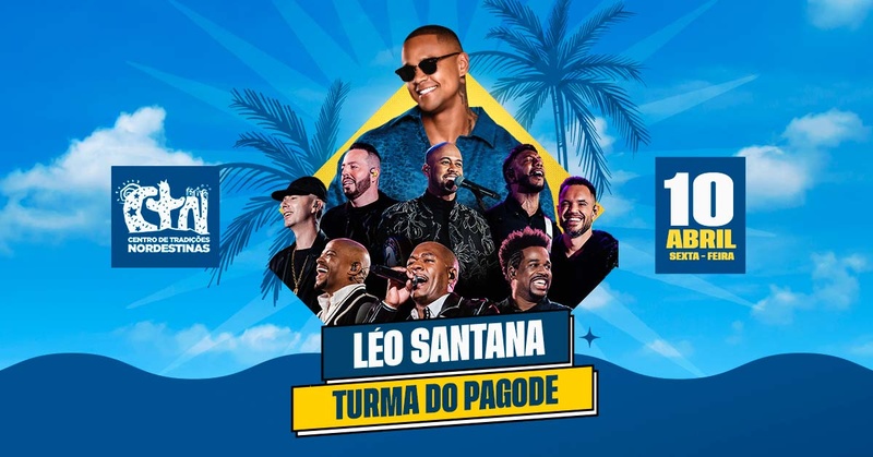 Léo Santana e Turma do Pagode fazem show especial no CTN dia 10 de abril