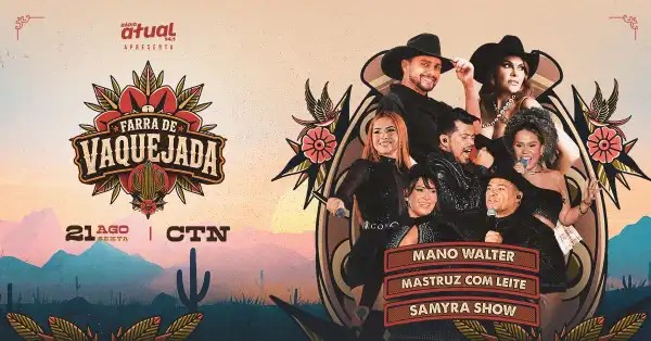 Mano Walter, Mastruz com Leite e Samyra Show comandam a Farra de Vaquejada no CTN
