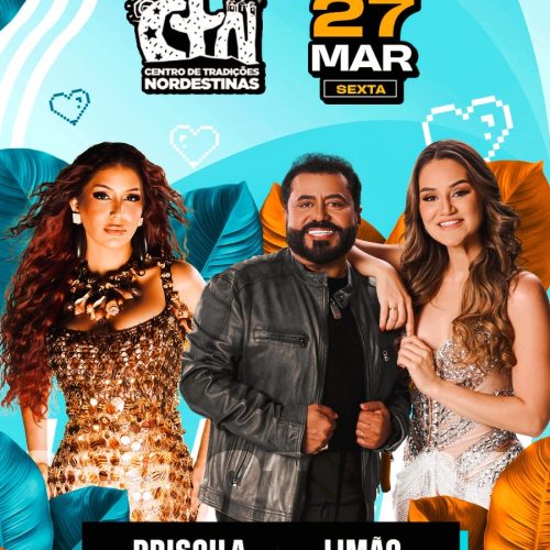 Priscila Senna e Limão com Mel são atrações desta sexta (27) no Centro de Tradições Nordestinas
