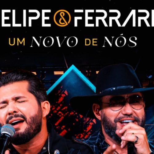 Felipe & Ferrari lançam “Coração Teimoso” e “Pessoa Fria”, novas faixas do projeto Um Novo de Nós